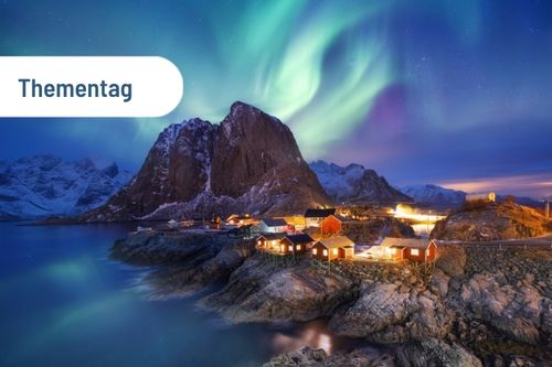 Thementag Nordwärts reisen - Skandinavien zu jeder Jahreszeit erleben